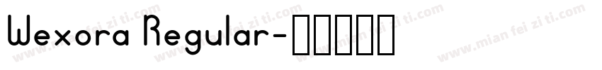 Wexora Regular字体转换